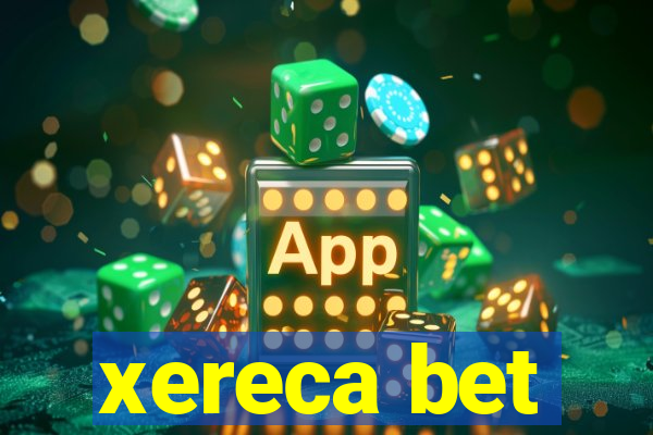 xereca bet